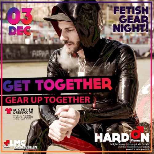 FETISH GEAR NIGHT - GEAR UP TOGETHER - GET TOGETHER
