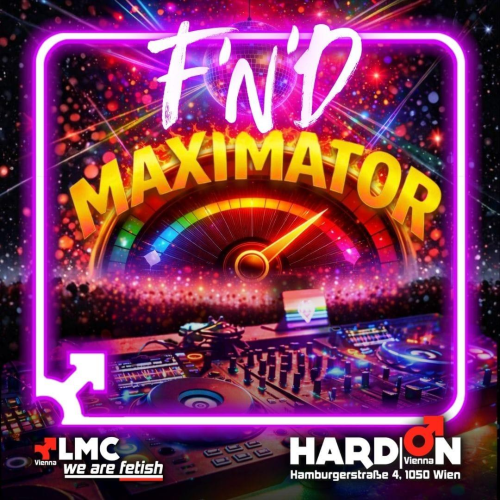 Friday F'n'D | Maximator